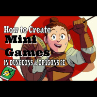 How to Create and Run Mini-Games in Dungeons  Dragons