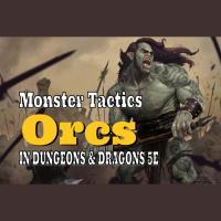 Monster Tactics: Orcs