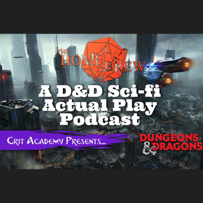 Crit Academy: A Dungeons And Dragons Podcast