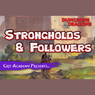 Crit Academy: A Dungeons And Dragons Podcast