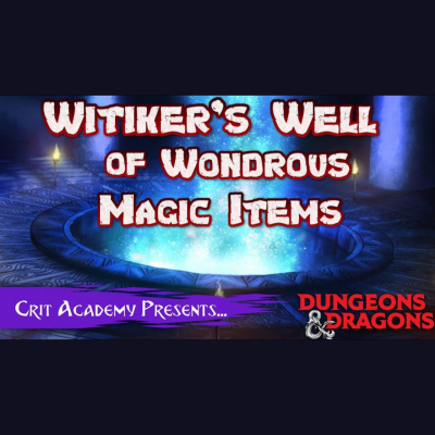 Crit Academy: A Dungeons And Dragons Podcast