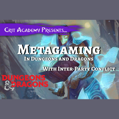 Crit Academy: A Dungeons And Dragons Podcast