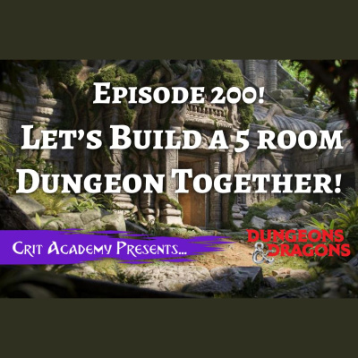 Crit Academy: A Dungeons And Dragons Podcast