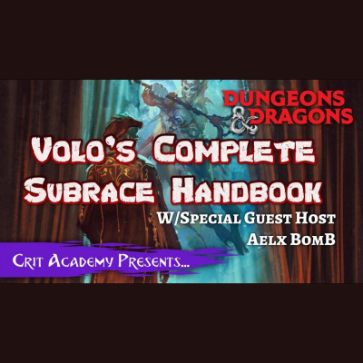 Crit Academy: A Dungeons And Dragons Podcast