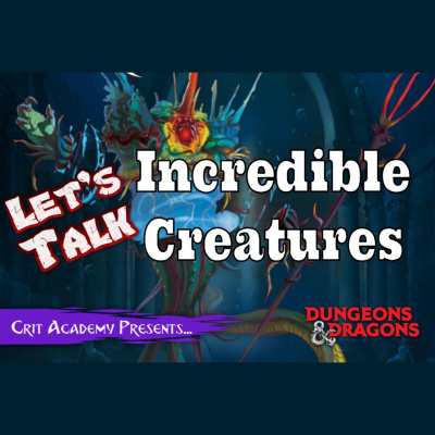 Crit Academy: A Dungeons And Dragons Podcast