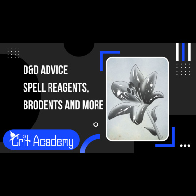 Crit Academy: A Dungeons And Dragons Podcast