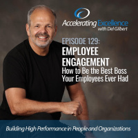 Employee Engagement-How to Be the Best Boss Your Employees Ever Had