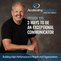 3 Ways to be an Exceptional Communicator