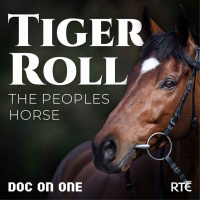 Tiger Roll, The Peoples Horse: Bonus - A Final Word with Tigers Owner, Michael OLeary