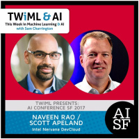 Intel Nervana Devcloud with Naveen Rao  Scott Apeland - TWiML Talk #51