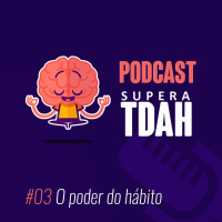 #03 O poder do hábito