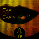 Eva Vs. Eva