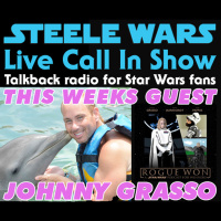 Live Call In Show – Ep 23 : Johnny Grasso - Steeles bad Star Wars mood, whos not Reys father  more