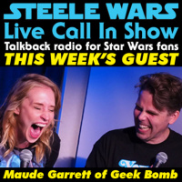 Live Call In Show – Ep 19 : Maude Garrett - Lucasfilm’s statement about Leia’s future in Star Wars, Rogue One  more