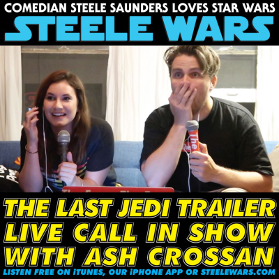 Steele Wars : Live Star Wars Call In Show