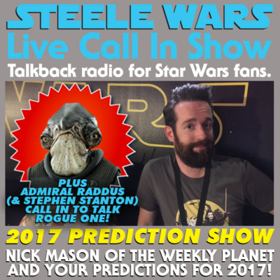 Steele Wars : Live Star Wars Call In Show
