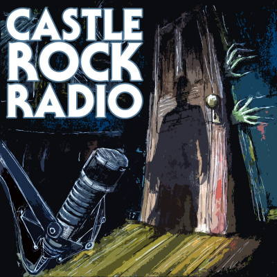 Castle Rock Radio: A Stephen King Podcast