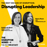 The Next Decade of Disruption: Nancy Reyes  Katrien DeBauw are Disrupting Leadership