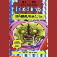 Give Yourself Goosebumps #2: Tick Tock, Youre Dead!