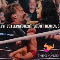 WWE Wrestlepalooza  AEW All Out 2025 Reviews : The Gimmick