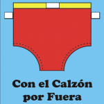 Con El Calzón Por Fuera