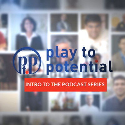Play To Potential Podcast