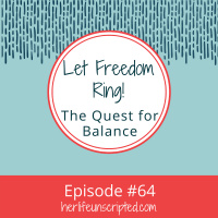 64: Let Freedom Ring: The Quest for Balance