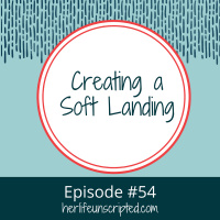54: Creating a Soft Landing