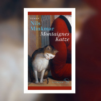 Nils Minkmar - Montaignes Katze