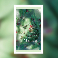 Sylvie Schenk – Maman