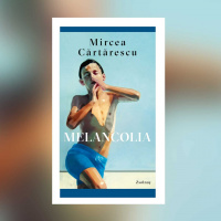 Mircea Cărtărescu – Melancolia