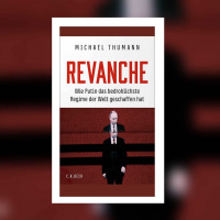 Michael Thumann - Revanche. Wie Putin das bedrohlichste Regime der Welt geschaffen hat | Gespräch