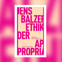 Jens Balzer - Ethik der Appropriation
