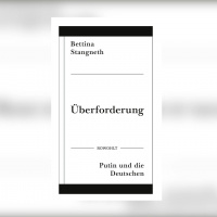 Bettina Stangneth – Überforderung. Putin und die Deutschen