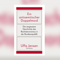 Uffa Jensen – Ein antisemitischer Doppelmord. Die vergessene Geschichte des Rechtsterrorismus in der Bundesrepublik