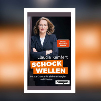 Claudia Kemfert – Schockwellen. Letzte Chance für sichere Energien und Frieden