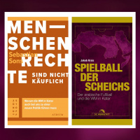 Sebastian Sons – Menschenrechte sind nicht käuflich | Jakob Krais – Spielball der Scheichs