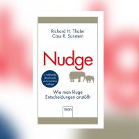 Richard H. Thaler, Cass R. Sunstein - Nudge. Wie man kluge Entscheidungen anstößt