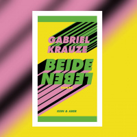 Gabriel Krauze - Beide Leben