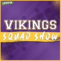 VIKINGS SQUAD SHOW: Breaking Down the ADAM THIELEN TRADE From EVERY Angle