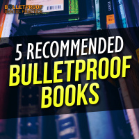 5 Recommended Bulletproof Books
