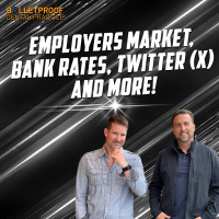 Employers Market, Bank Rates, Twitter (X) and More!