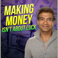 Making Money Isnt About Luck