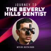 Journey to The Beverly Hills Dentist with Dr. Dustin Cohen