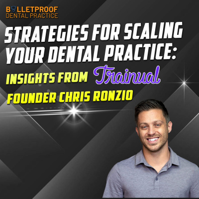Bulletproof Dental Practice