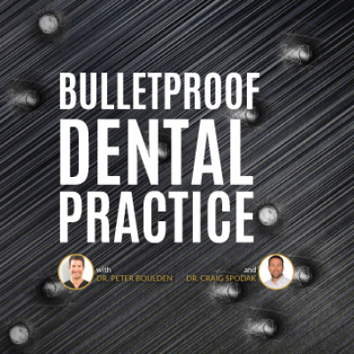 Bulletproof Dental Practice