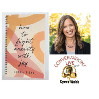 Author Linda Buxa discusses HOW TO FIGHT ANXIETY WITH JOY