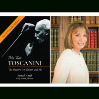 Lucy Antek Johnson discusses THIS WAS TOSCANINI on #ConversationsLIVE