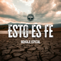 Mensaje especial: Esto es fe | Ps. Santiago Moya