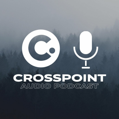 Crosspoint Church Sermon Podcast